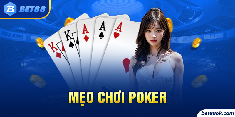 Mẹo chơi poker