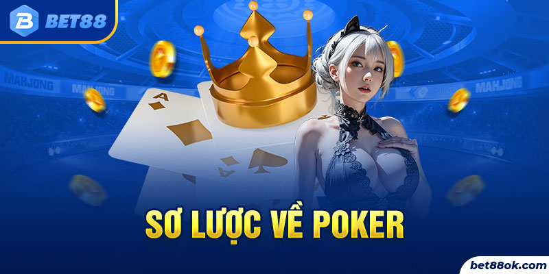 Sơ lược về Poker